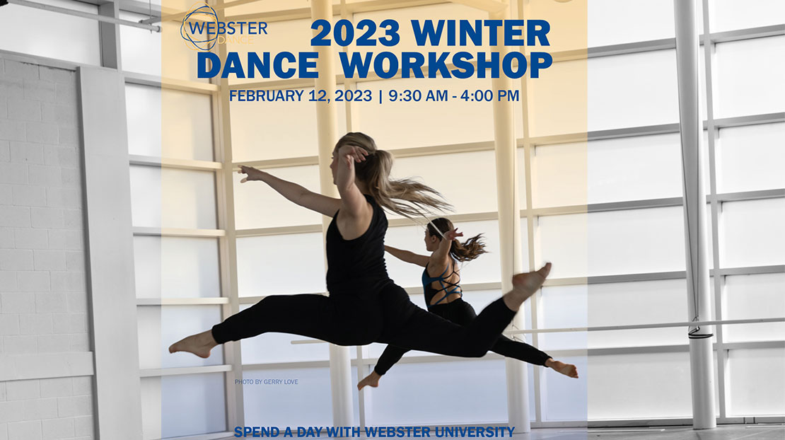 2023 Winter Dance Workshop, Feb. 12, 2023, 9:30 a.m.-4:30 p.m. Spend A Day At Webster University